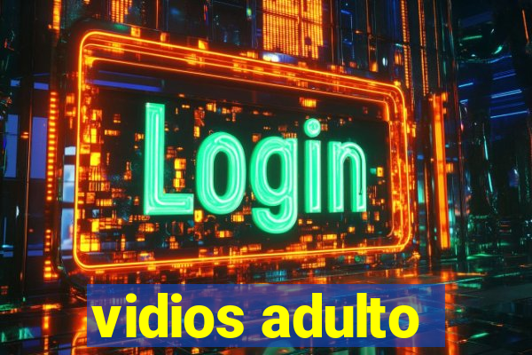 vidios adulto